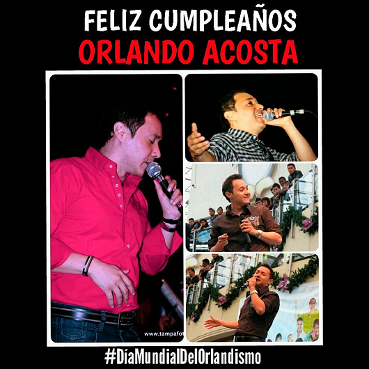 Orlando Acosta celebra su cumpleanos hoy 31 de Julio 