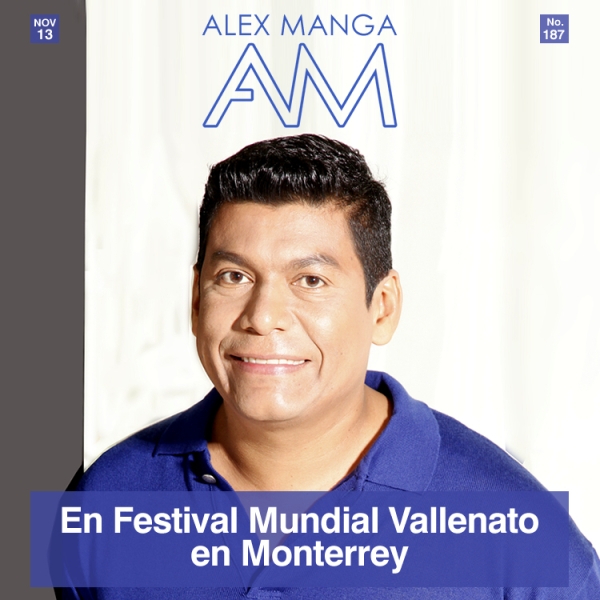 ALEX MANGA en Monterrey