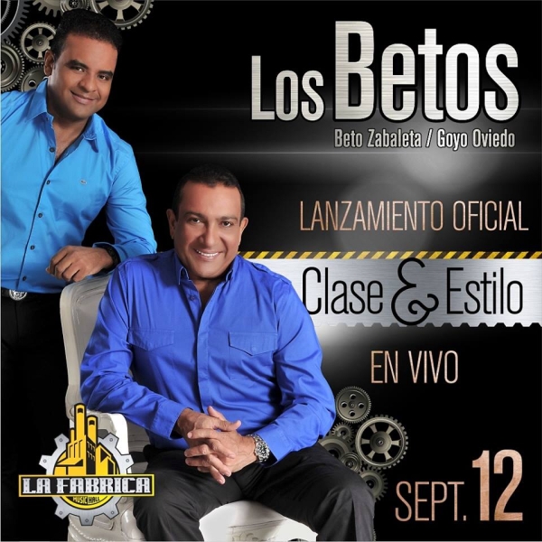 Ya vienen los Betos con Clase & Estilo