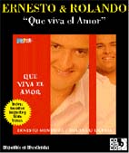 Ernesto Mendoza y Rolando Ochoa “Que viva el amor”