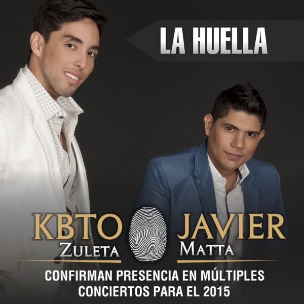 Kbto Zuleta & Javier Matta Confirman Presencia En Multiples Conciertos Para el 2015