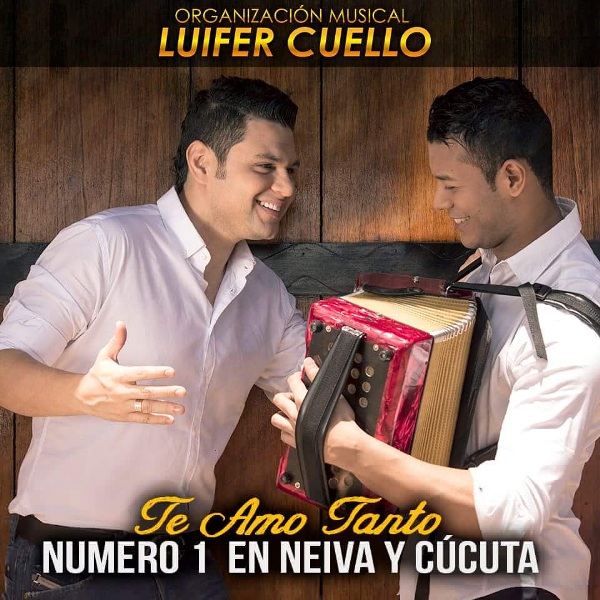 Te amo tanto - de Luifer Cuello número 1 en Neiva y Cúcuta