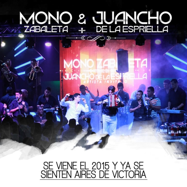 Mono Zabaleta & Juancho De La Espriella; Se viene el 2015 y ya se sienten aires de victoria