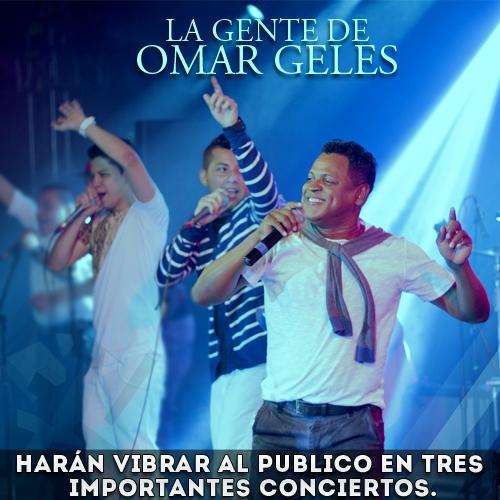 La gente de Omar Geles harán vibrar al público 