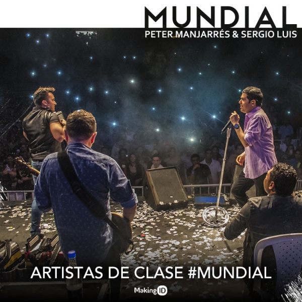 Peter Manjarres & Sergio Luis Artistas De Clase MUNDIAL