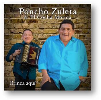 Poncho Zuleta & El Cocha Molina Presentan   “BRINCA AQUÍ”