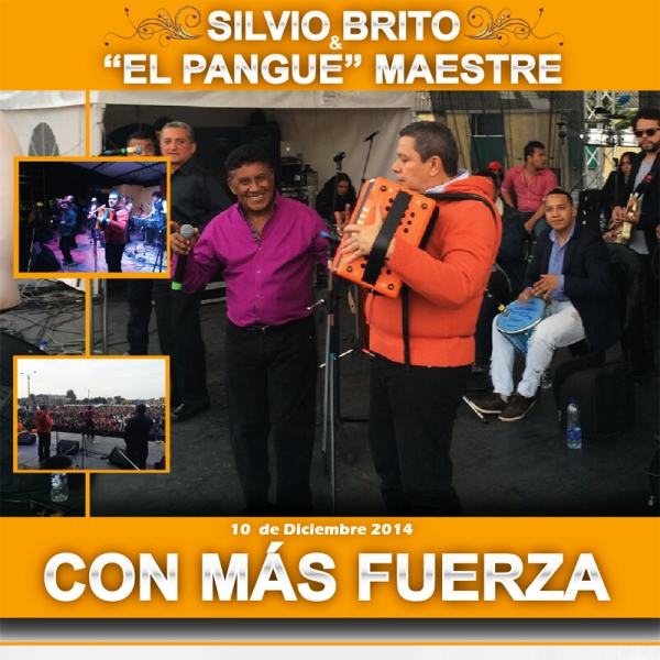 Silvio Brito & Pangue Maestre con más fuerza 