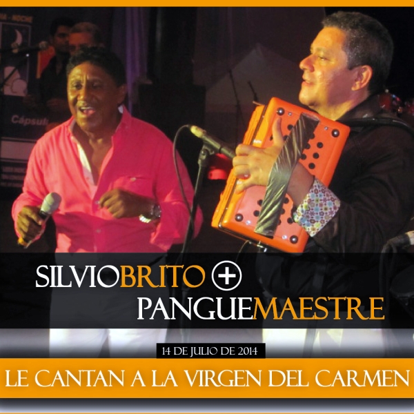 Silvio Brito & El Pangue Maestre le cantan a la Virgen del Carmen