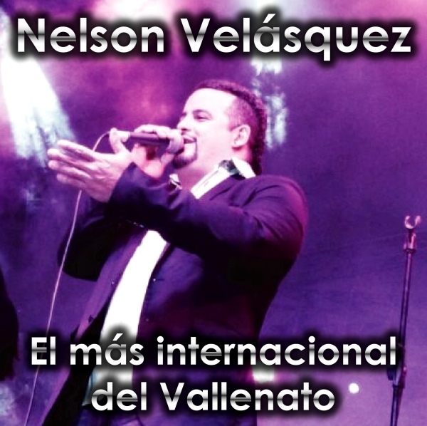 Nelson Velásquez el más internacional del vallenato