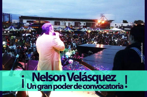 Nelson Velásquez, un gran poder de convocatoria