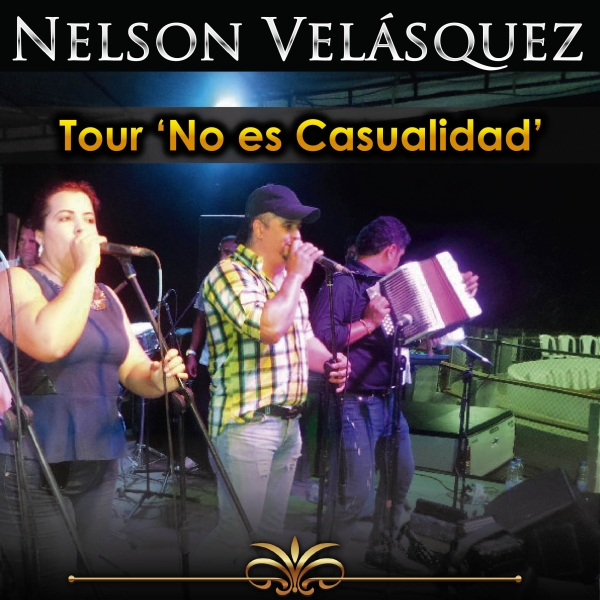 Tour No es Casualidad de Nelson Velásquez